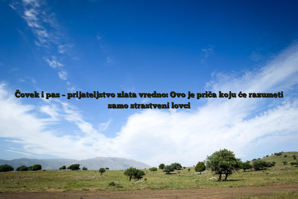 Čovek i pas – prijateljstvo zlata vredno: ovo je priča koju će razumeti samo strastveni lovci