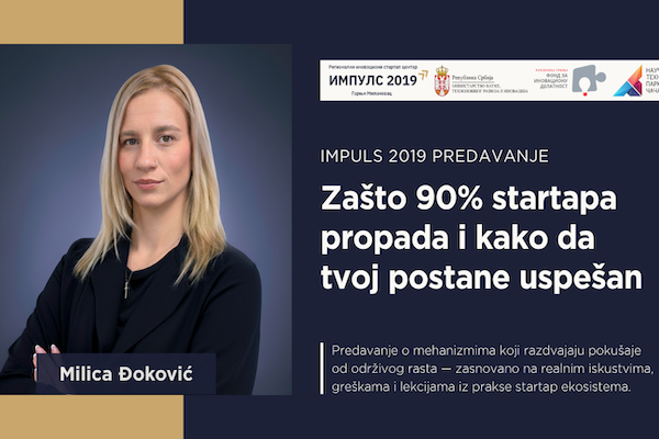 Impuls 2019 predavanje zasto 90 post startapa propada i kako tvoj da postane uspesan 1